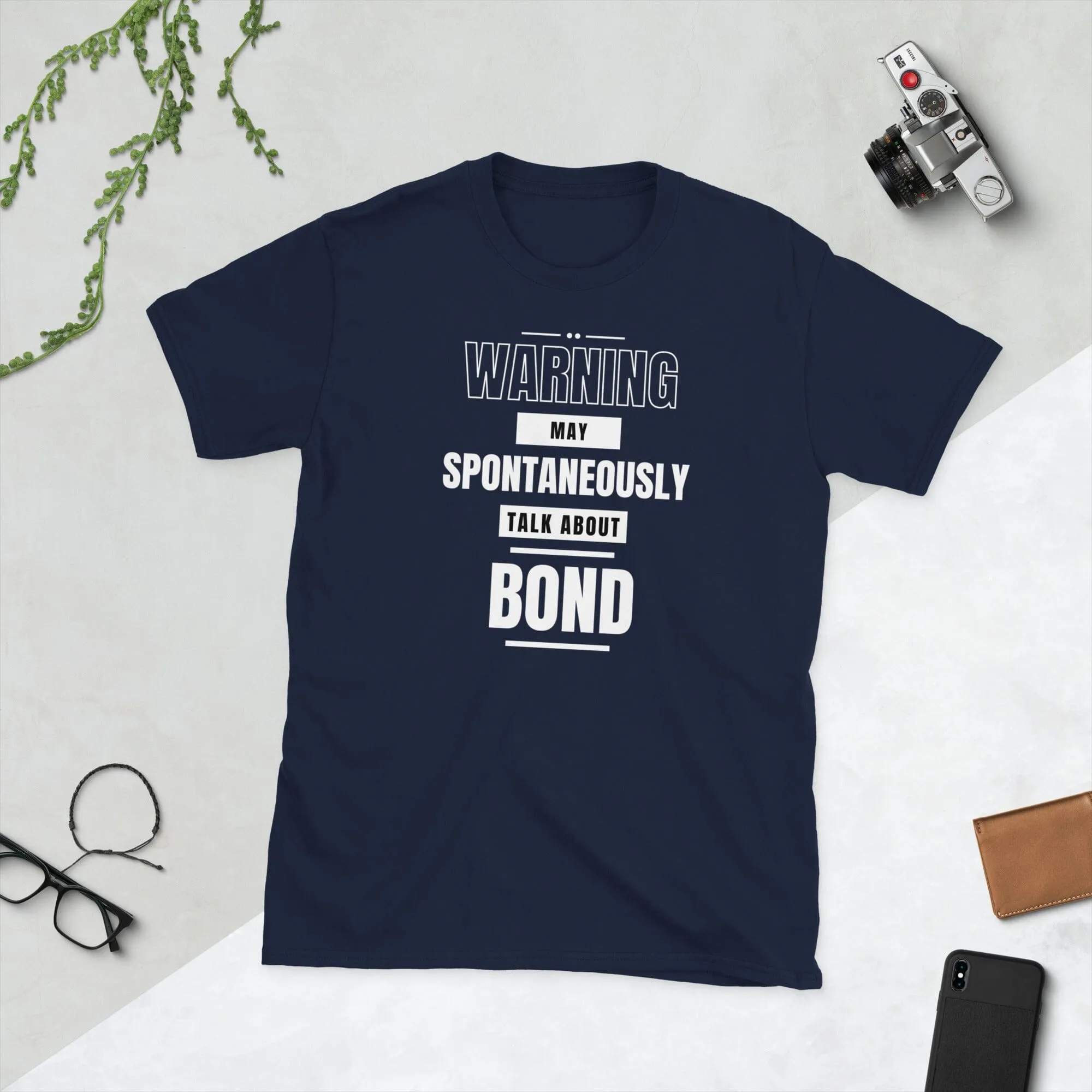 May Spontaneously Talk About Bond T-Shirt