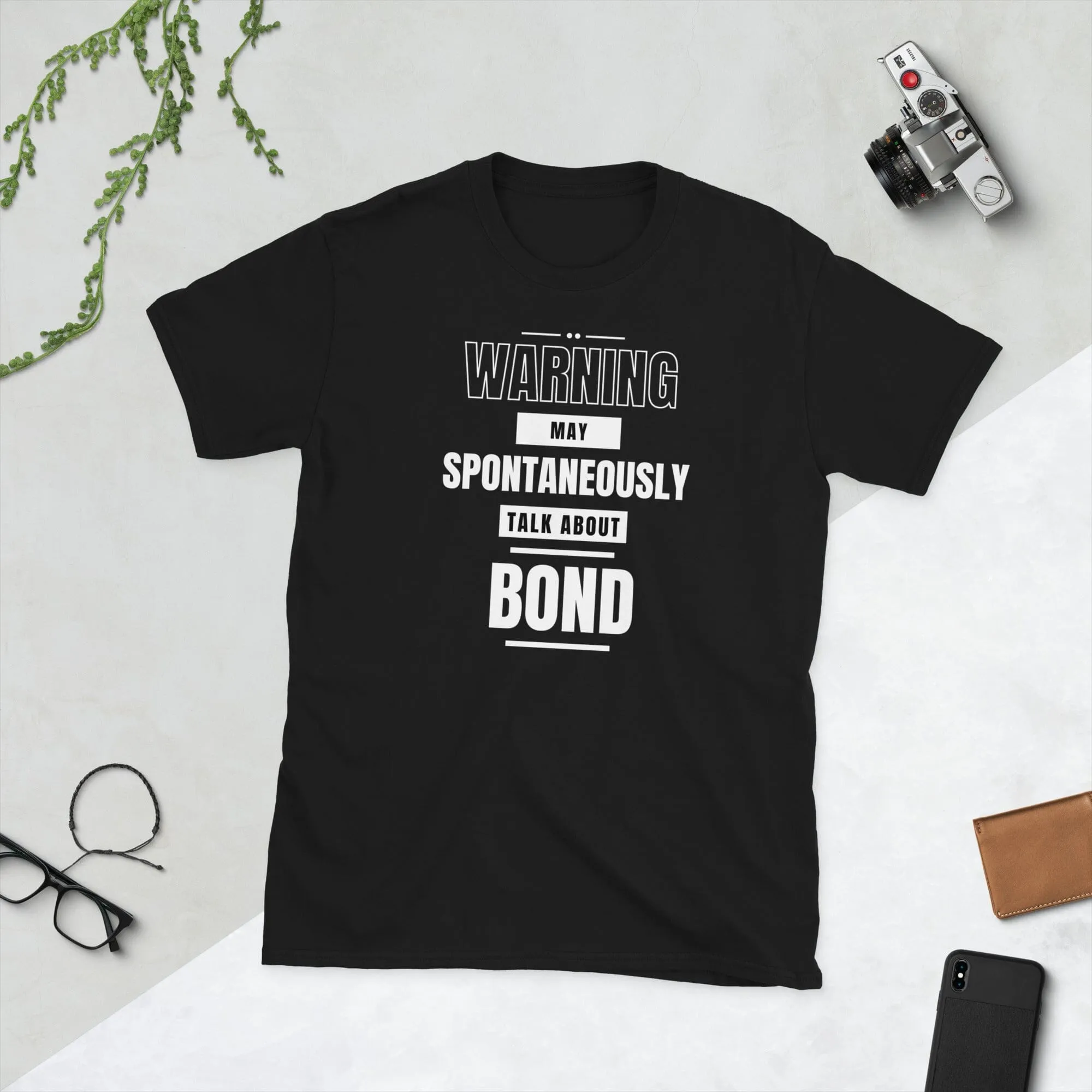 May Spontaneously Talk About Bond T-Shirt