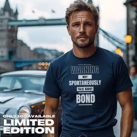 May Spontaneously Talk About Bond T-Shirt