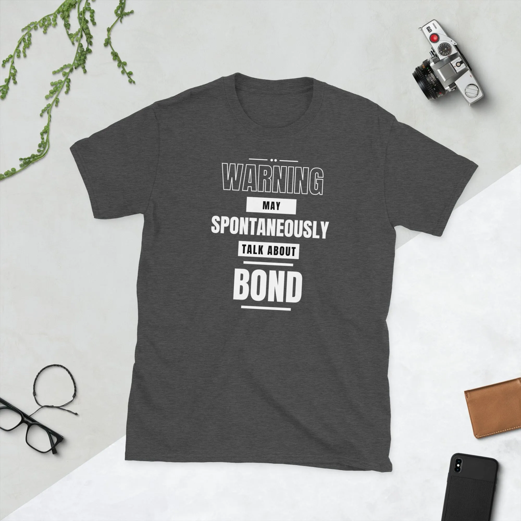 May Spontaneously Talk About Bond T-Shirt